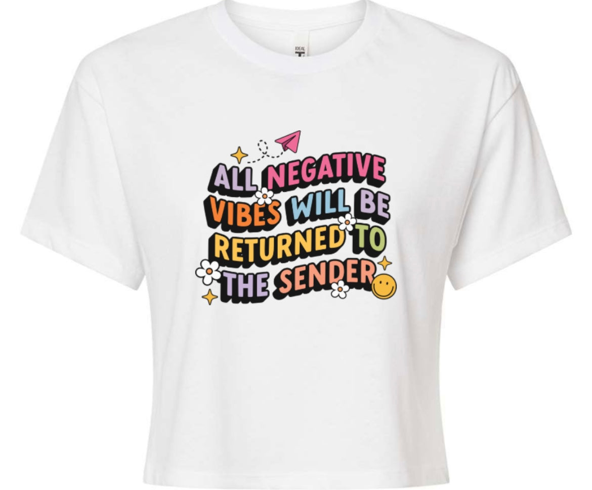 “No Negative Vibes” Crop Tee
