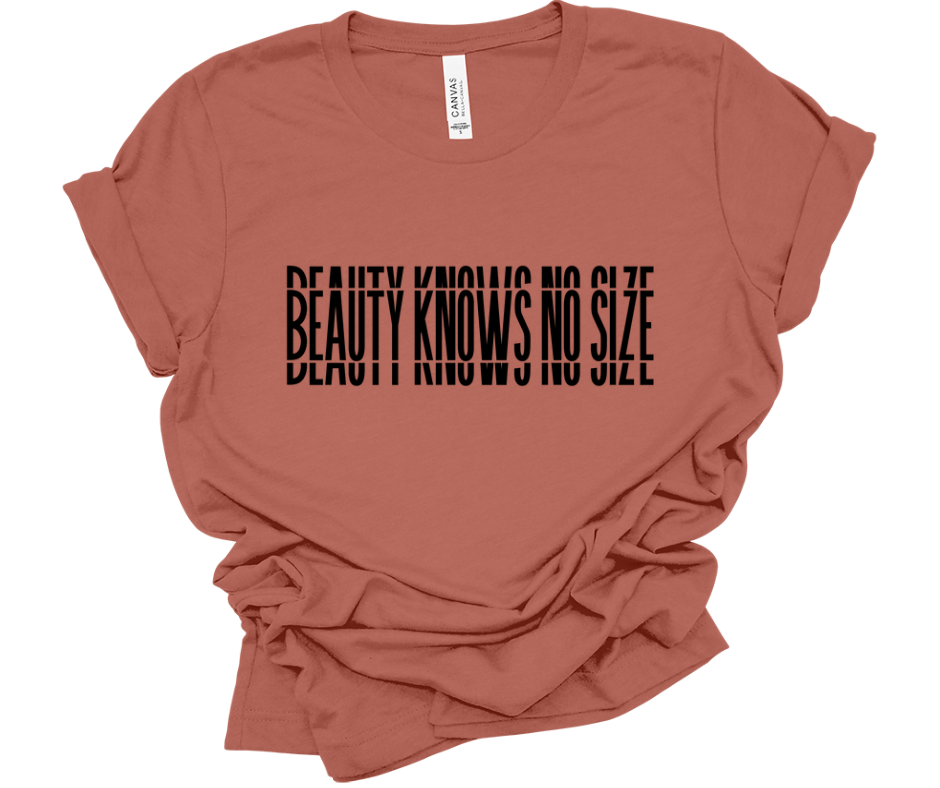 "Beauty Knows No Size" Tee