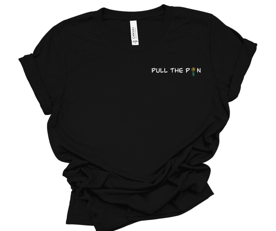 “Pull The Pin” Unisex Tee