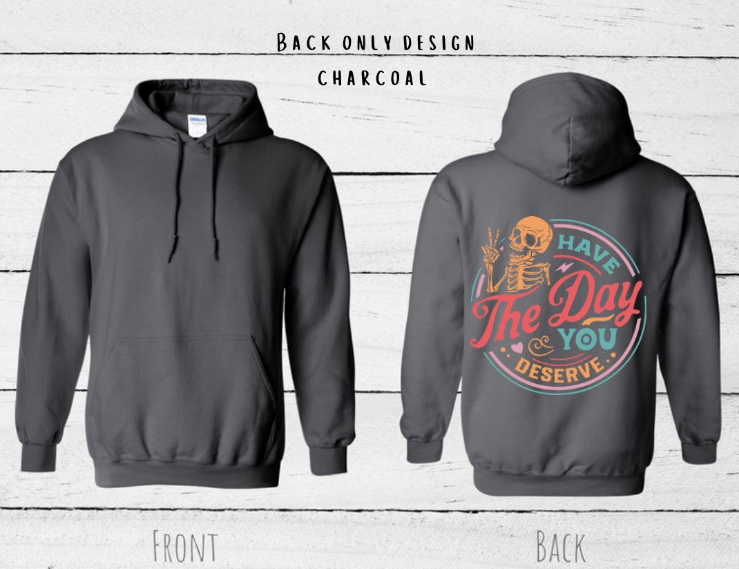 “Day You Deserve” Sunset Unisex Hoodie